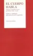 AudioLibro El Cuerpo Habla Dialogos Terapeuticos para Problemas Mente-Cuerpo de Griffith. James L.