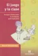 AudioLibro El Juego y la Clase. Ensayos Críticos Sobre la Enseñanza Post-Tradicional de Brailovsky Daniel