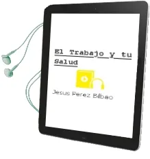 Descargar AudioLibro El Trabajo y tu Salud de Jesús Pérez Bilbao año 1990