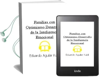 Descargar AudioLibro Familias Con... Optimismo. Desarrollo de la Inteligencia Emocional. de Eduardo Aguilar Kubli año 1990