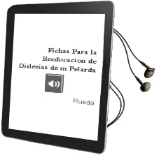 Descargar AudioLibro Fichas para la Reeducacion de Dislexias de M. Pelarda De Rueda año 1990