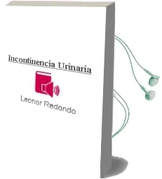 Descargar AudioLibro Incontinencia Urinaria de Leonor Redondo año 1990