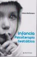 AudioLibro Infancia. Psicoterapia Gestáltica de Bevilacqua Liliana
