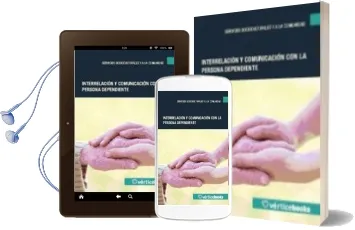 Descargar AudioLibro Interrelación y Comunicación con la Persona Dependiente. Certificados de Profesionalidad. Atención Sociosanitaria a Personas en Domicilio de Varios Autores año 1990