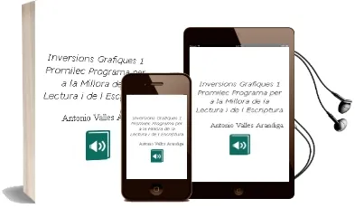 Descargar AudioLibro Inversions Gràfiques 1. Promilec. Programa per a la Millora de la Lectura i de L´Escriptura. de Antonio Valles Arandiga año 1990