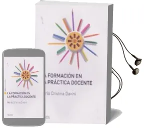 Descargar AudioLibro La Formación en la Práctica Docente de María Cristina Darini año 1990