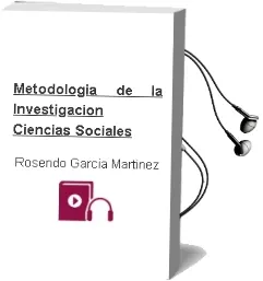 Descargar AudioLibro Metodología de la Investigación. Ciencias Sociales de Rosendo García Martínez año 1990