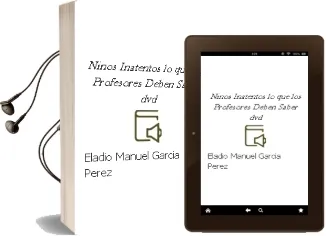 Descargar AudioLibro Niños Inatentos. lo que los Profesores Deben Saber (Dvd) de Eladio Manuel García Pérez año 1990