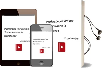 Descargar AudioLibro Patriarche - le. para los Toxicomanos: La Esperanza de L. Engelmajer año 1990