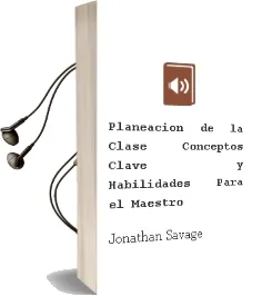Descargar AudioLibro Planeación de la Clase. Conceptos Clave y Habilidades para el Maestro de Jonathan Savage año 1990