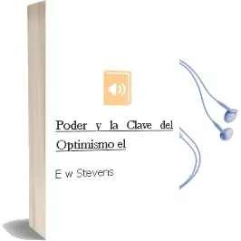 Descargar AudioLibro Poder y la Clave del Optimismo - el de E. W. Stevens año 1990