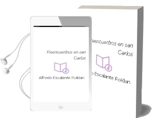 Descargar AudioLibro Reencuentros en san Carlos de Alfredo Escalante Roldan año 1990