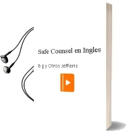 Descargar AudioLibro Safe Counsel (en Ingles) de B. G. Y Otros Jefferis año 1990