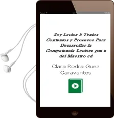 Descargar AudioLibro Soy Lector 5. Textos, Contextos y Procesos para Desarrollar la Competencia Lectora. Guã­A del Maestro. (Cd) de Clara Rodrã­Guez Caravantes año 1990