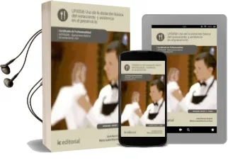 Descargar AudioLibro Uf0058. uso de la Dotación Básica del Restaurante y Asistencia en el Preservicio: Hotr0208, Operaciones Básicas del Restaurante y bar de José García Azcona ; María Isabel Martínez Vera año 1990