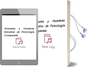 Descargar AudioLibro Animales y Hombres. Estudios de Psicologia Comparada de David Katz año 1990