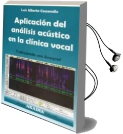 Descargar AudioLibro Aplicación del Análisis Acústico en la Clínica Vocal - Trabajando con Anagraf de Luis Alberto Cecconello año 1990