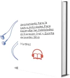 Descargar AudioLibro Aprestamiento para la Lectura. Actividades para Desarrollar las Habilidades de Expresión Oral y Escrita. de Lourdes Silva De Martínez año 1990