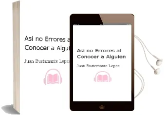 Descargar AudioLibro Así no, Errores al Conocer a Alguien de Juan Bustamante López año 1990
