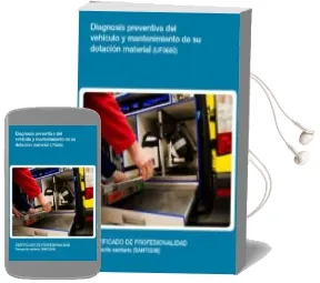 Descargar AudioLibro Diagnosis Preventiva del Vehículo y Mantenimiento de su Dotación Material. Certificados de Profesionalidad. Transporte Sanitario de No Disponible año 1990