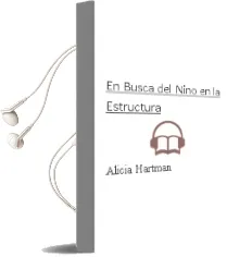 Descargar AudioLibro En Busca del Niño en la Estructura de Alicia Hartman año 1990