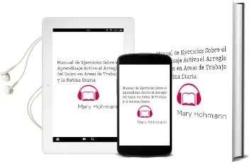 Descargar AudioLibro Manual de Ejercicios Sobre el Aprendizaje Activo. el Arreglo del Salón en Áreas de Trabajo y la Rutina Diaria de Mary Hohmann año 1990