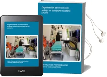 Descargar AudioLibro Organización del Entorno de Trabajo en Transporte Sanitario. Certificados de Profesionalidad. Transporte Sanitario de Varios Autores año 1990