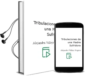 Descargar AudioLibro Tribulaciones de una Madre Sufridora de Alejandra Vallejo Nagera año 1990