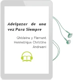 Descargar AudioLibro Adelgazar de una vez para Siempre de Ghislaine Y Flament Hennebique, Christine Andreani año 1990