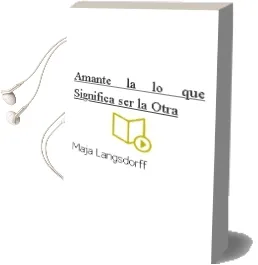 Descargar AudioLibro Amante - la. lo que Significa ser la Otra de Maja Langsdorff año 1990