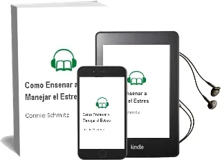 Descargar AudioLibro Cómo Enseñar a Manejar el Estrés. de Connie Schmitz año 1990
