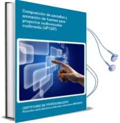 Descargar AudioLibro Composición de Pantallas y Animación de Fuentes para Proyectos Audiovisuales Multimedia. Certificados de Profesionalidad. Desarrollo de Productos Multimedia Interactivos de Cristina Manzano; Esther Lozano año 1990