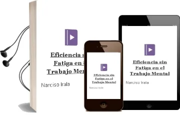 Descargar AudioLibro Eficiencia sin Fatiga en el Trabajo Mental de Narciso Irala año 1990