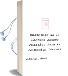Descargar AudioLibro Enseñanza de la Lectura. Método Práctico para la Formación Lectora. de Yulia Solovieva año 1990