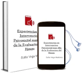 Descargar AudioLibro Experiencias en Intervención Psicosocial. más Allá de la Evaluación del Riesgo. de Sofía Vega Martínez año 1990