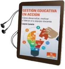 Descargar AudioLibro Gestion Educativa en Accion. Cómo Desarrollar, Motivar y Liderar a tu Equipo Docente de Lewin Laura año 1990