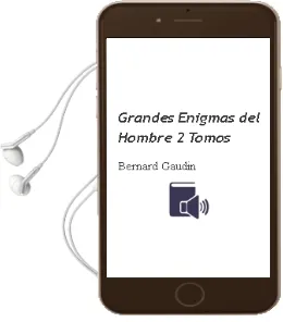 Descargar AudioLibro Grandes Enigmas del Hombre (2 Tomos) de Bernard Gaudin año 1990