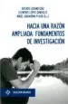 AudioLibro Hacia una Razón Ampliada: Fundamentos de Investigación de Ángel; López González, Clemente; Lozano Díaz, Vicente Barahona Plaza