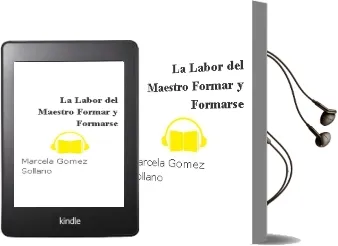 Descargar AudioLibro La Labor del Maestro: Formar y Formarse. de Marcela Gómez Sollano año 1990