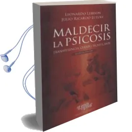 Descargar AudioLibro Maldecir la Psicosis. Transferencia, Cuerpo, Significante de Lutzky Julio R Leibson Leonardo año 1990