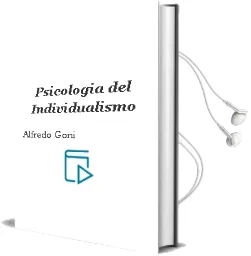 Descargar AudioLibro Psicologia del Individualismo de Alfredo Goñi año 1990