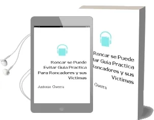 Descargar AudioLibro Roncar se Puede Evitar. Guia Practica para Roncadores y sus Victimas de Antonio Guerra año 1990