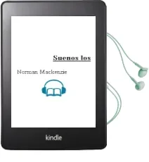Descargar AudioLibro Sueños - los de Norman Mackenzie año 1990