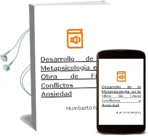 Descargar AudioLibro Desarrollo de la Metapsicologia en la Obra de Freud. Conflictos y Ansiedad de Humberto Nagera año 1990