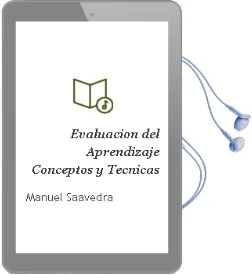 Descargar AudioLibro Evaluación del Aprendizaje. Conceptos y Técnicas. de Manuel Saavedra año 1990