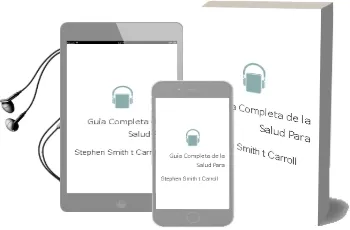 Descargar AudioLibro Guia Completa de la Salud para de Stephen/Smith, T Carroll año 1990