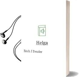 Descargar AudioLibro Helga de Erich F. Bender año 1990