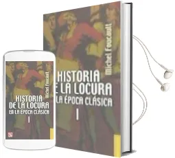 Descargar AudioLibro Historia de la Locura en la Época Clásica i de Michel Foucault año 1990