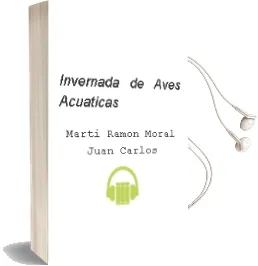 Descargar AudioLibro Invernada de Aves Acuaticas de Marti.Ramon/Moral.Juan Carlos año 1990