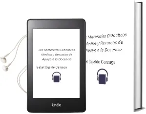 Descargar AudioLibro Los Materiales Didácticos. Medios y Recursos de Apoyo a la Docencia. de Isabel Ogalde Careaga año 1990